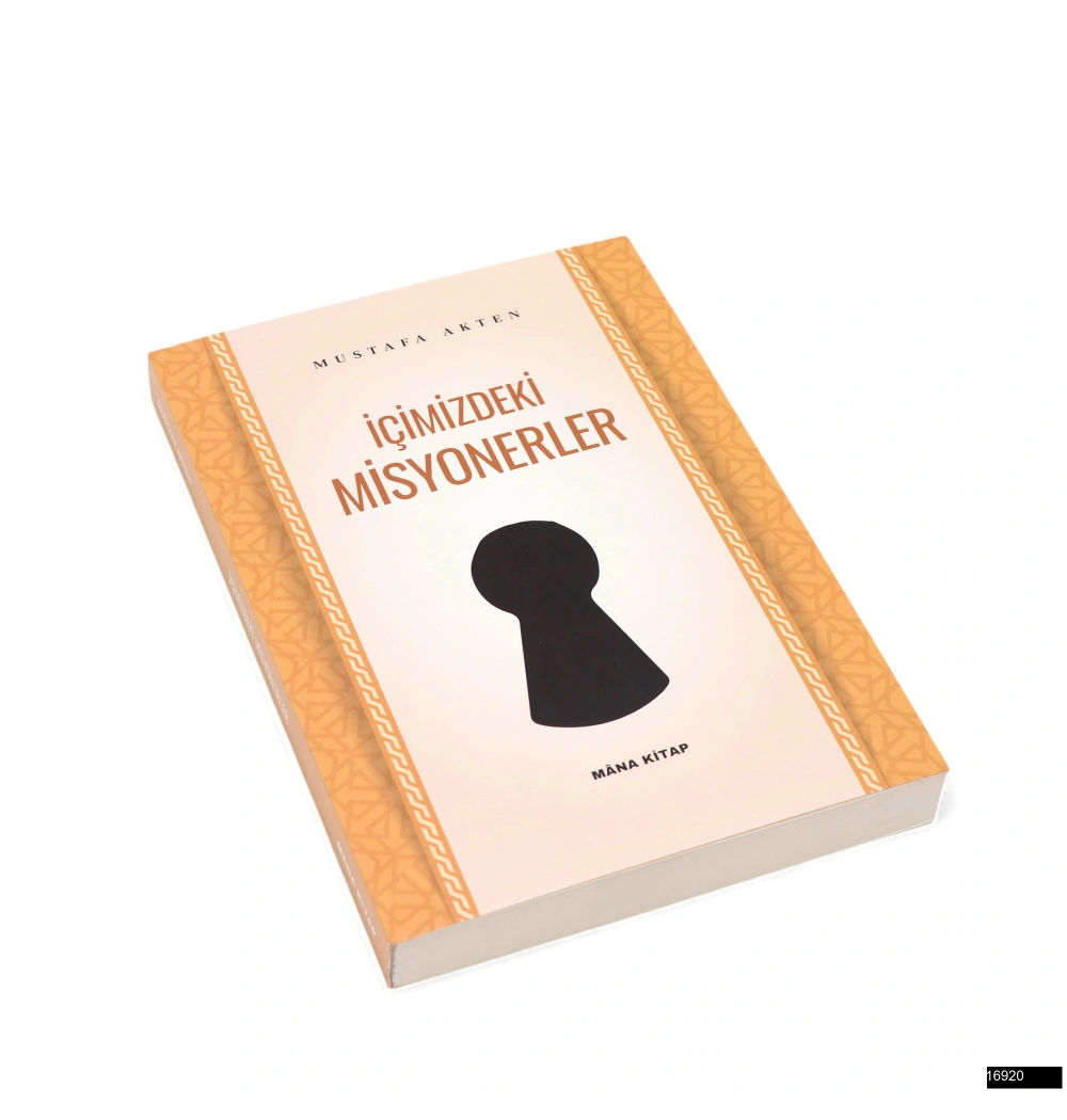 Mustafa Akten - İçimizdeki Misyonerler