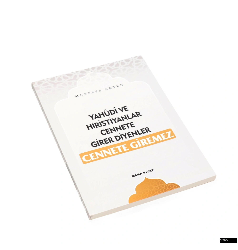 Mustafa Akten - Yahudi ve Hıristiyanlar Cennete Girer Diyenler Cennete Giremez