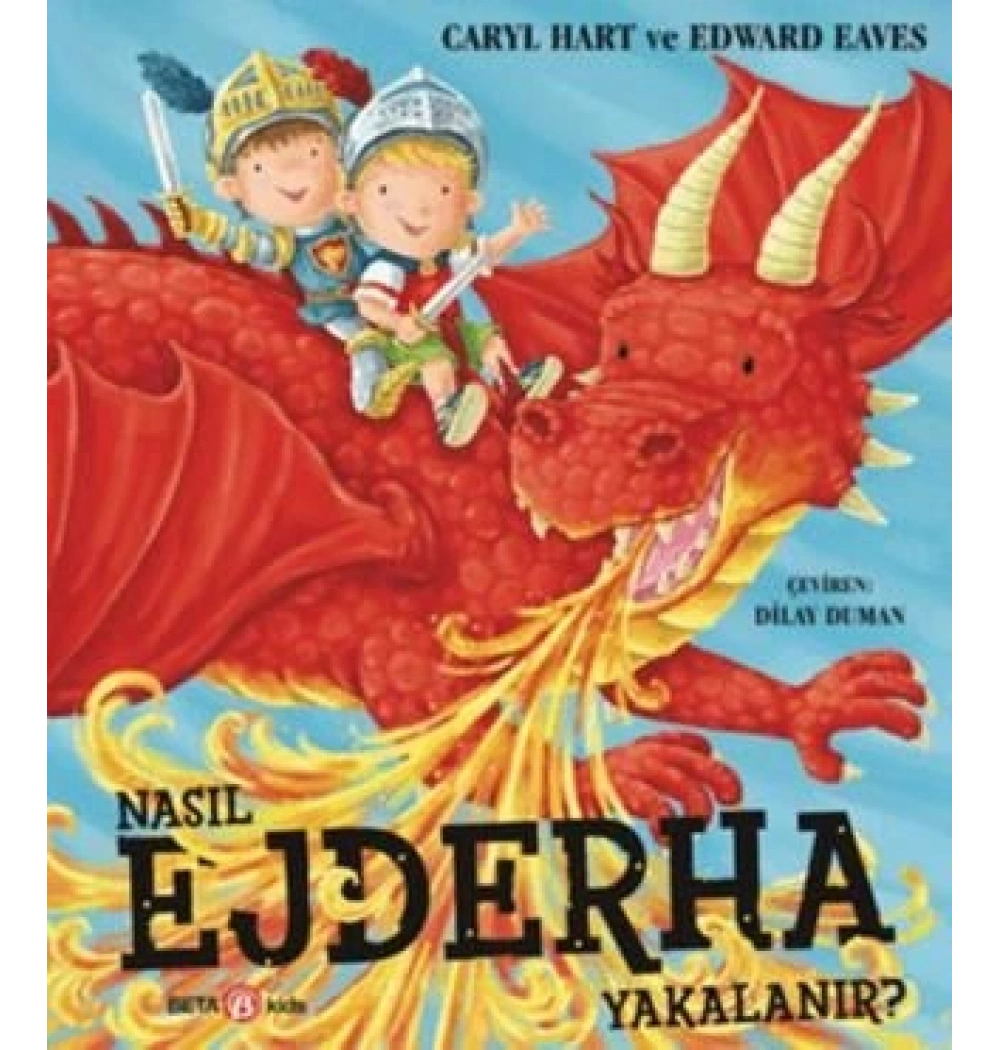 Nasıl Ejderha Yakalanır Carly Hart Beta Kids