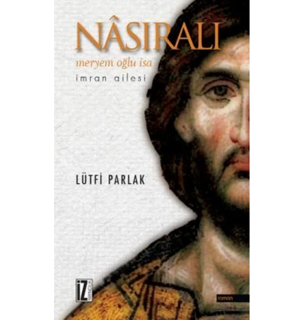 Nasıralı Meryem Oğlu İsa Lütfi Parlak