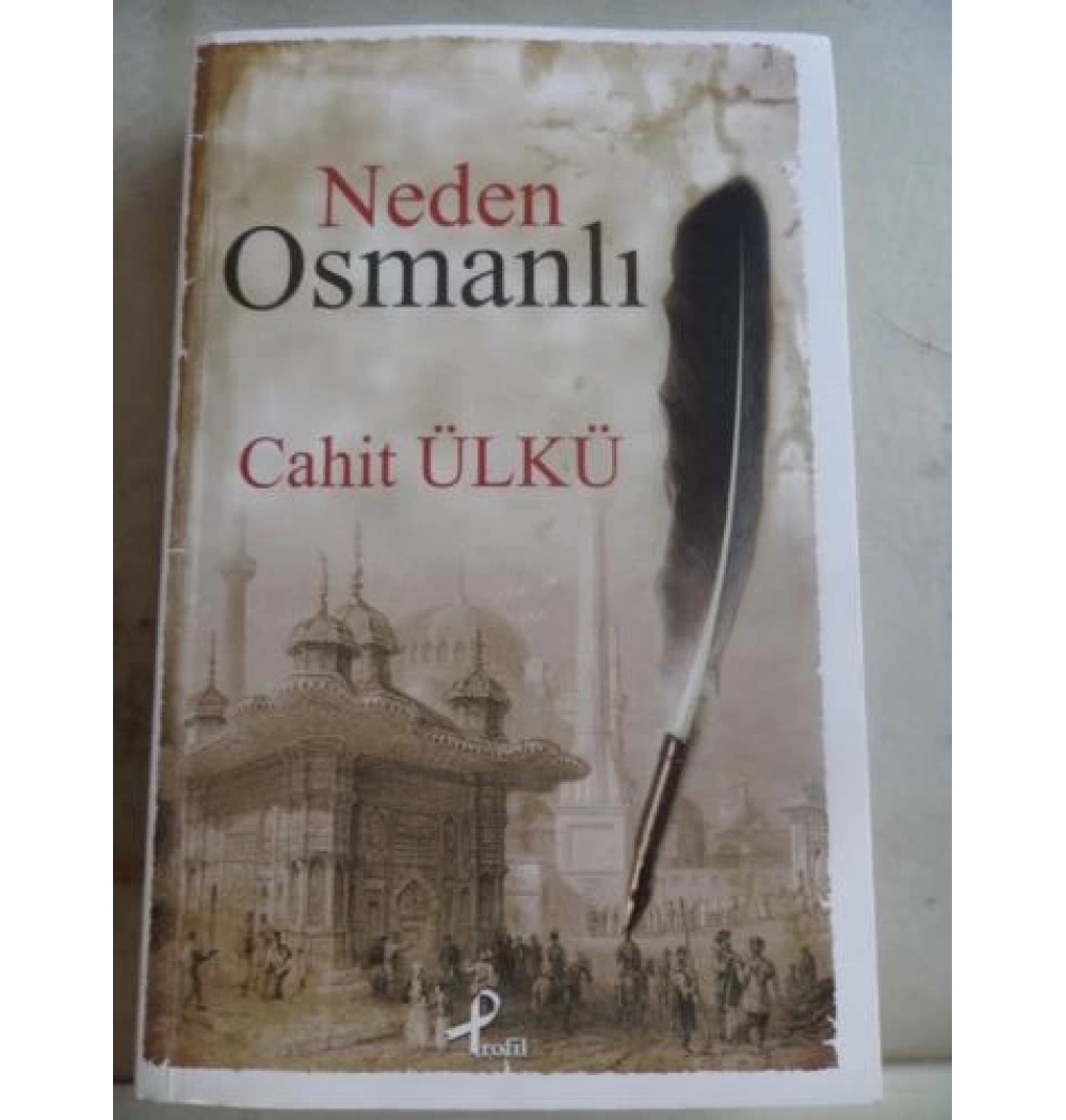 Neden Osmanli. Cahit Ülkü Profil