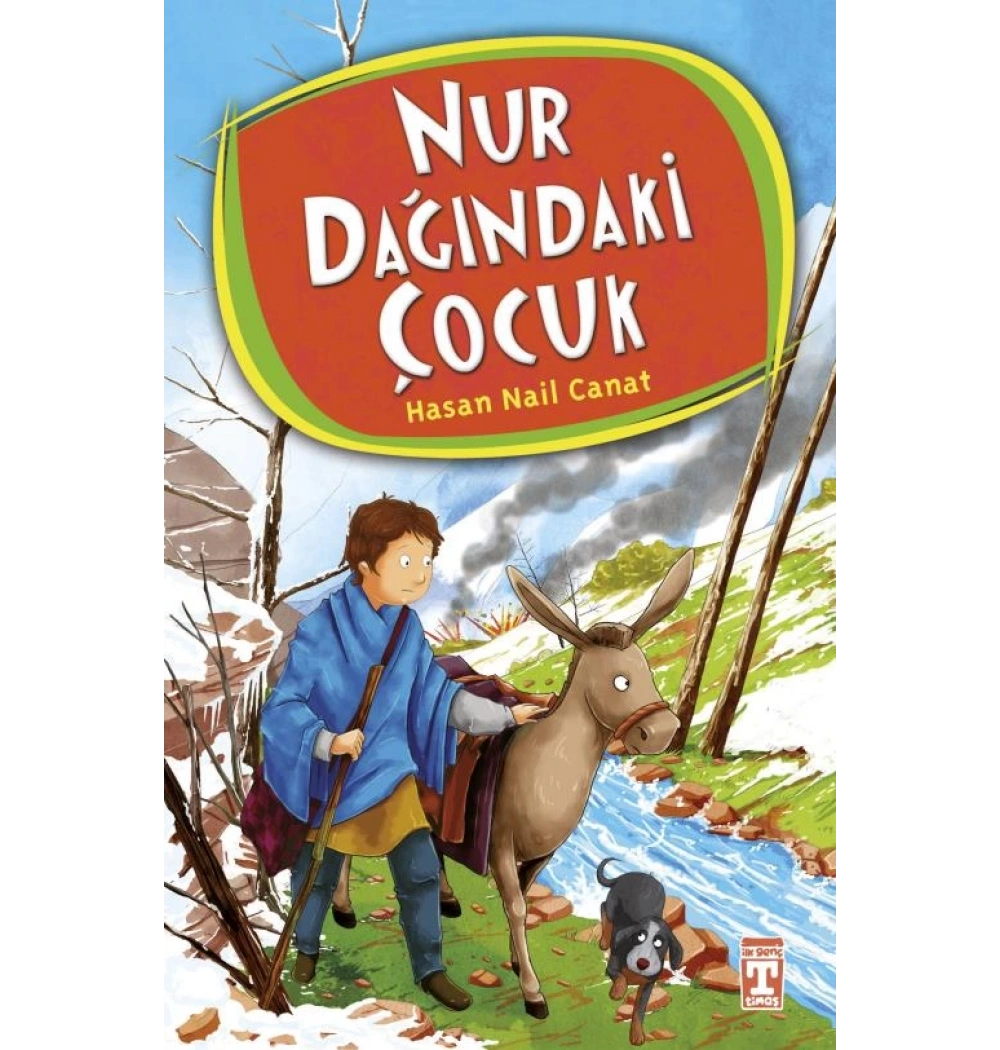 Nur Dağındaki Çocuk H. Nail Canat Genç Timaş