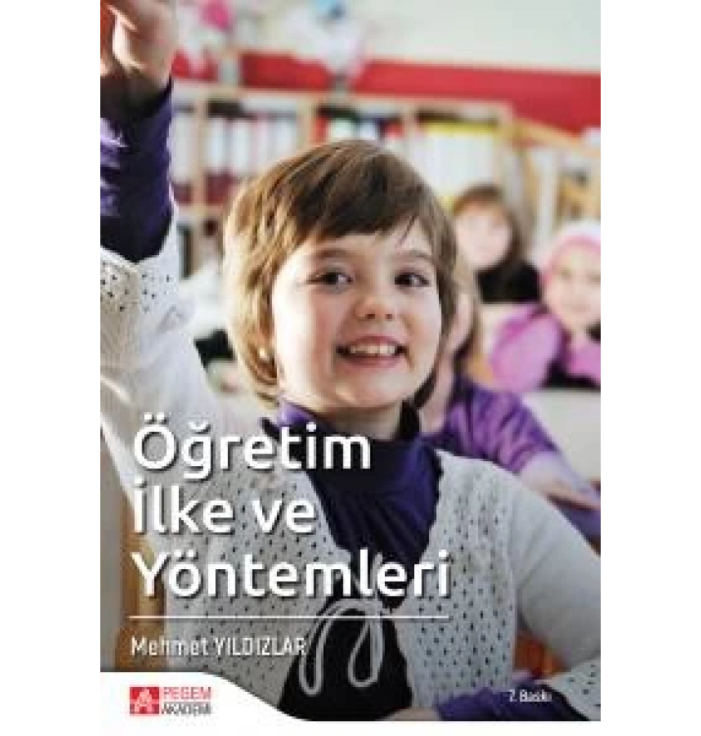 Öğretim İlke ve Yöntemleri. Mehmet Yıldızlar - Pegem