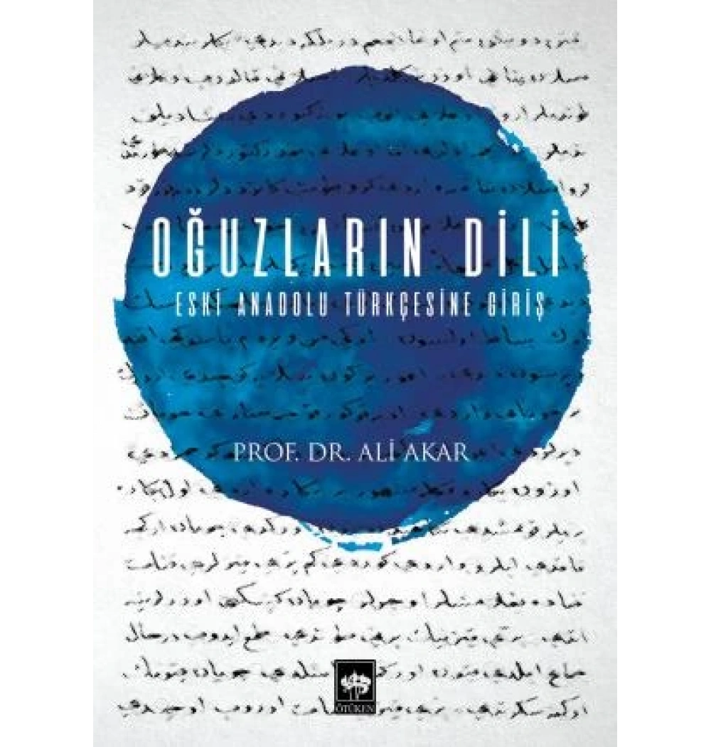 Oğuzların Dili Ali Akar Ötüken