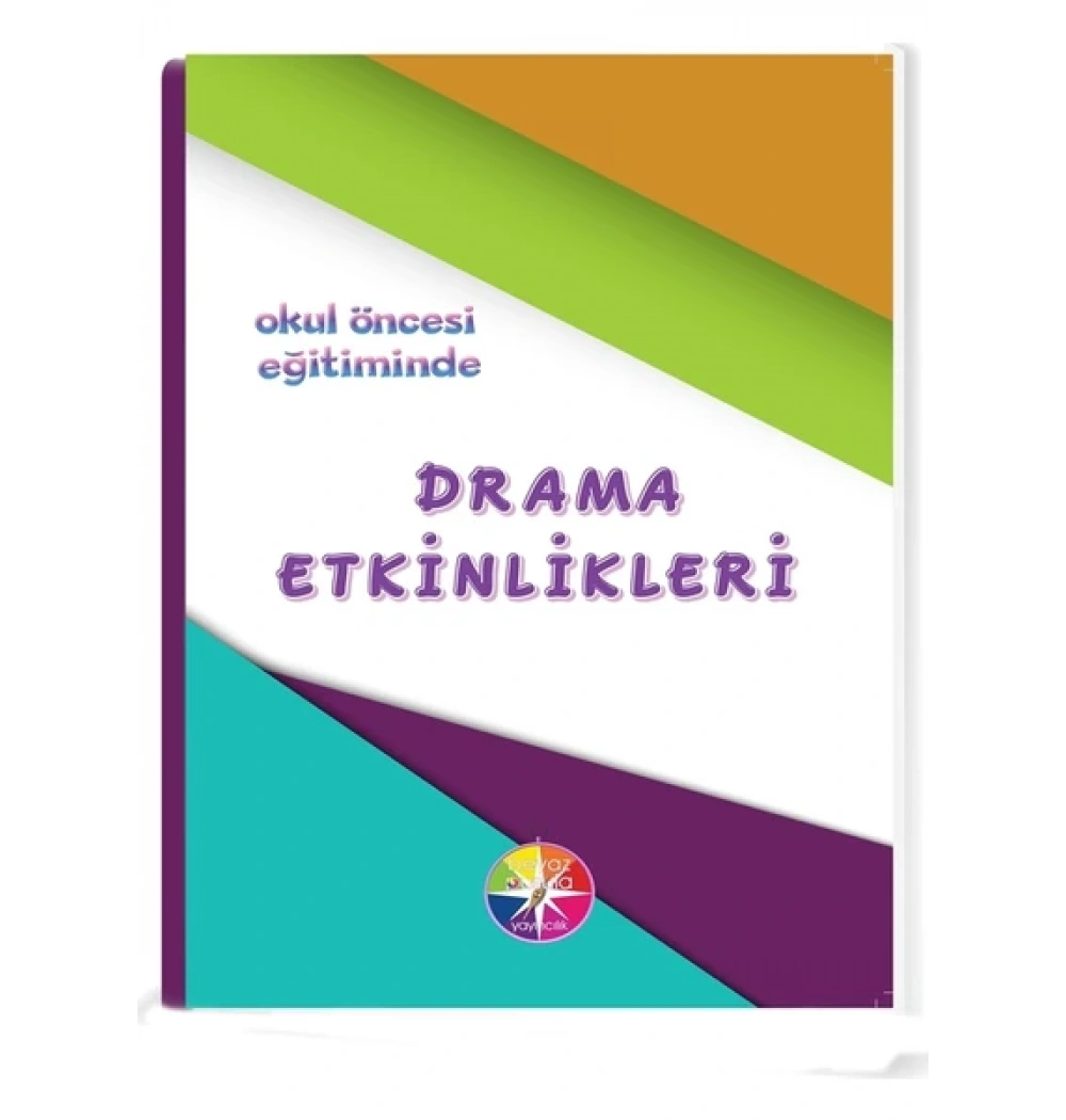 Okul Öncesi Eğitiminde Drama Etkinlikleri Beyaz Pusula Yayın