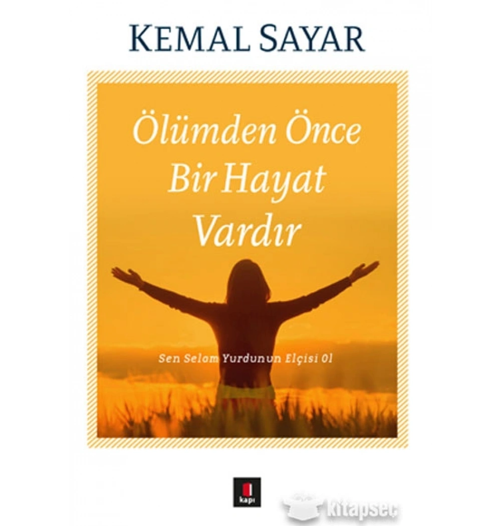 Ölümden Önce Bir Hayat Vardır Kemal Sayar Kapı Yayın