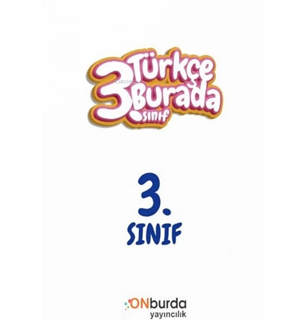 ONBURDA 3.SINIF TÜRKÇE BURADA