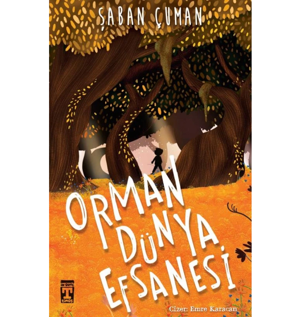 Orman Dünya Efsanesi Şaban Çuman Genç Timaş
