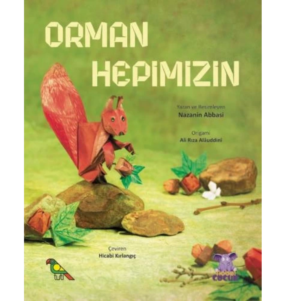 Orman Hepimizin Nobel Çocuk