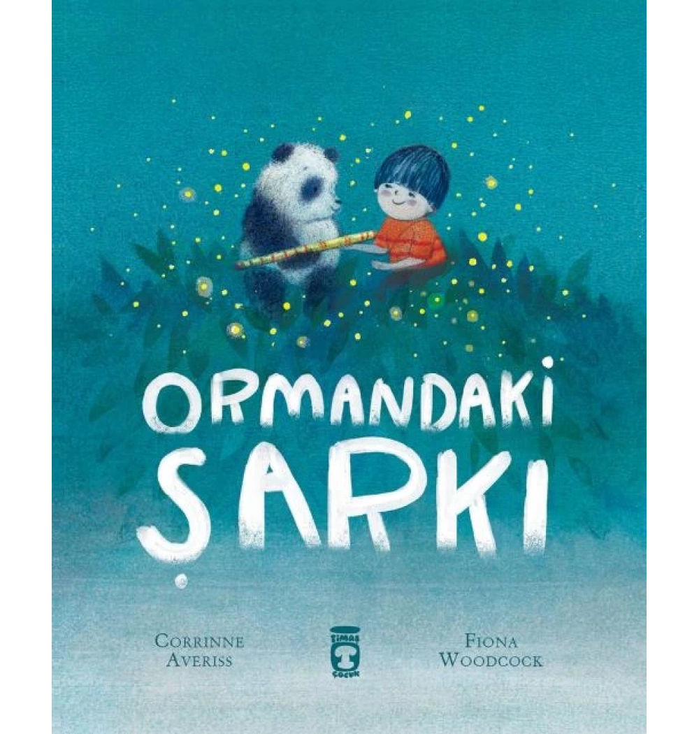 Ormandaki Şarkı Timaş Çocuk