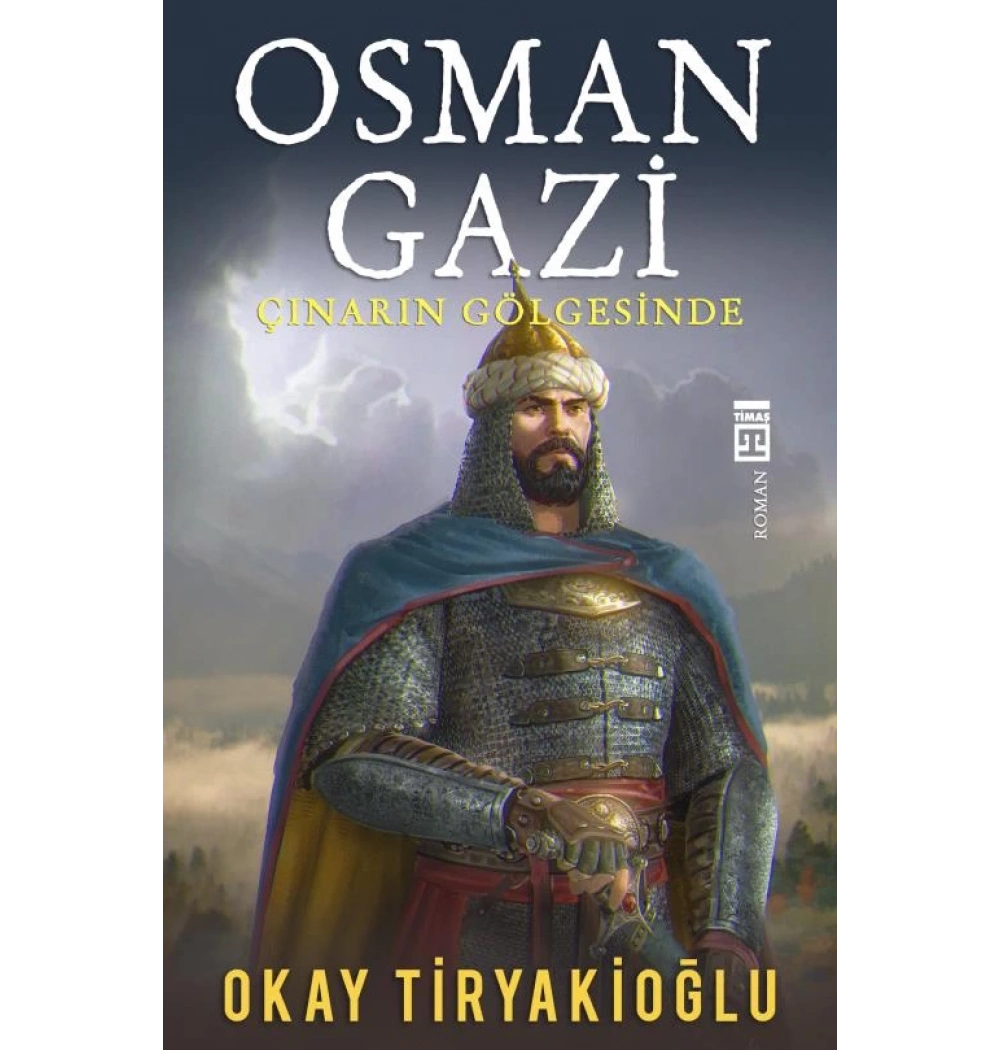 Osman Gazi Okay Tiryakioğlu Timaş