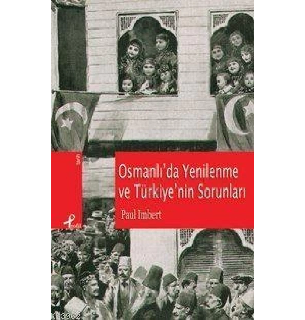 Osmanlida Yenilenme Ve Türkiyenin Sorunlari P. Imbert Profil