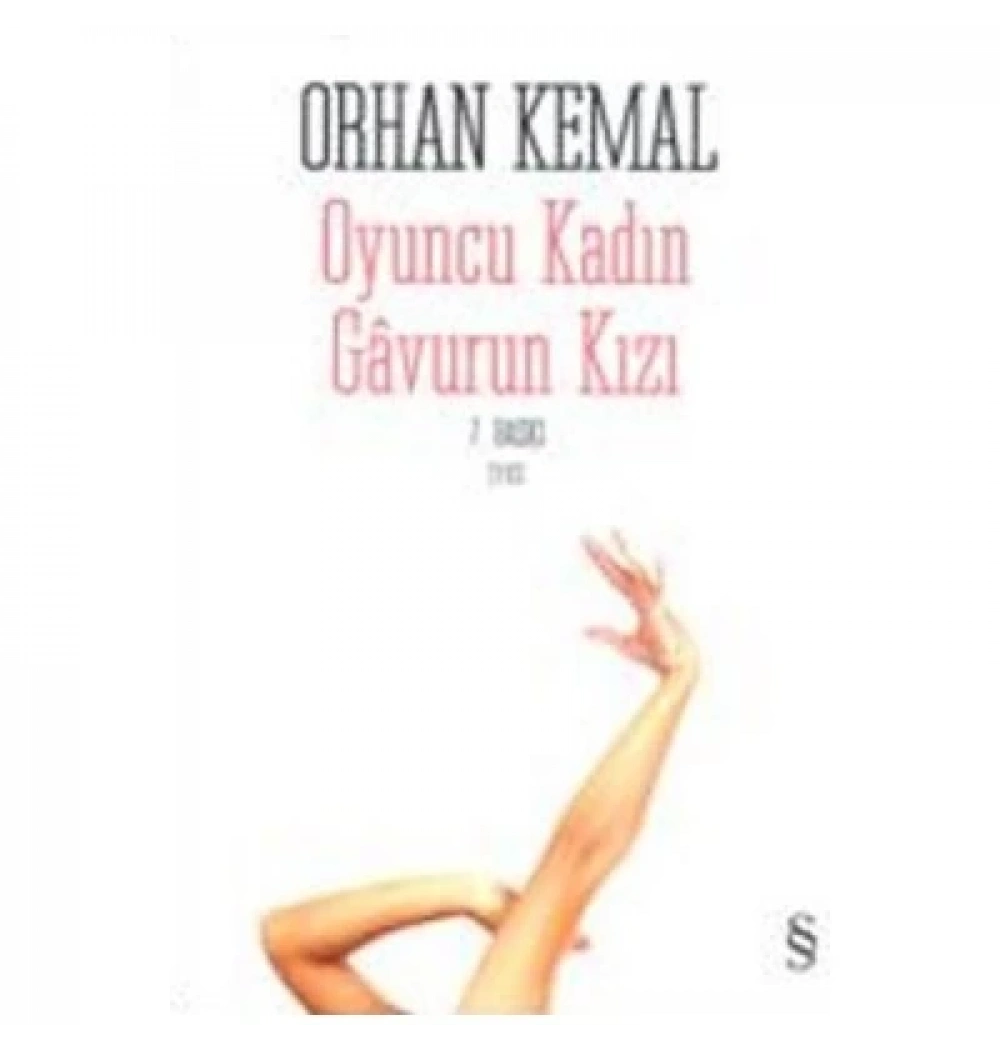 Oyuncu Kadın Gavurun Kızı Orhan Kemal Everest