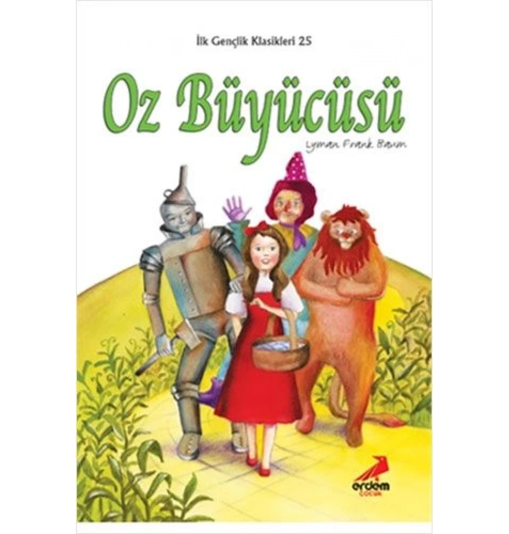 Oz Büyücüsü İlk Gençlik Dizisi Erdem