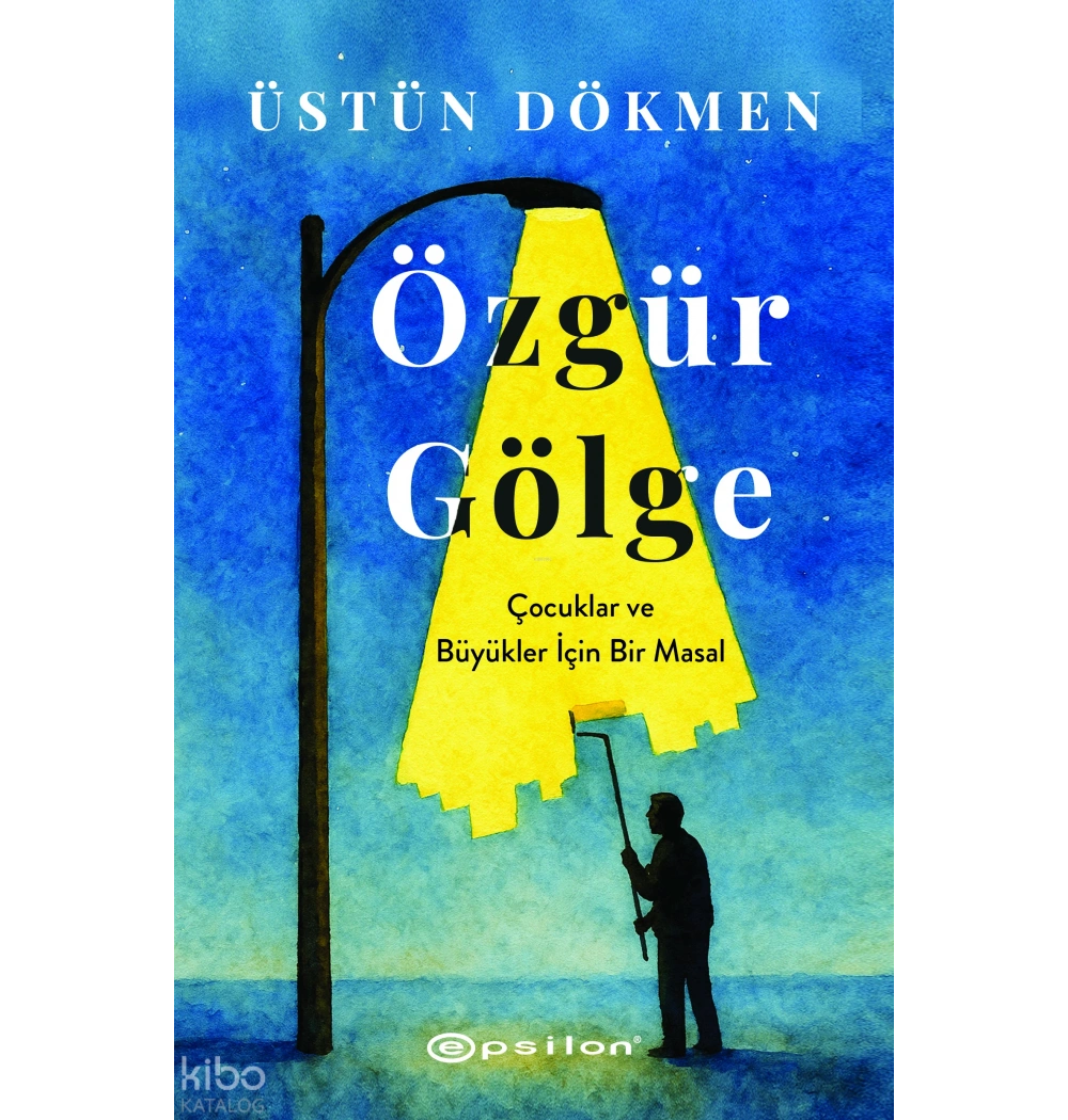 Özgür Gölge Üstün Dökmen Epsilon