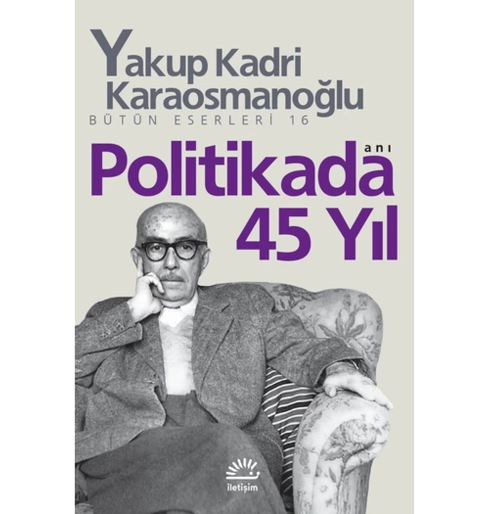 Politikada 45 Yıl Y.Kadri Karaosmanoğlu İletişim