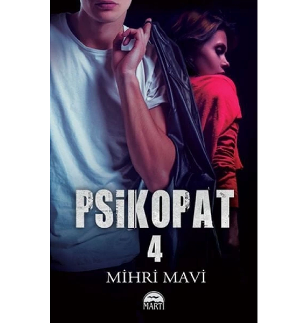 Psikopat 4 Mihri Mavi Martı Yayın