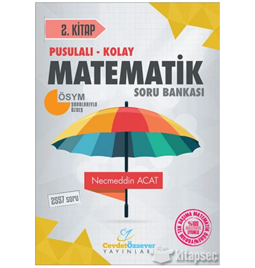 Pusulalı Kolay Matematik Soru Bankası 2.Kitap Cevdet Özsever