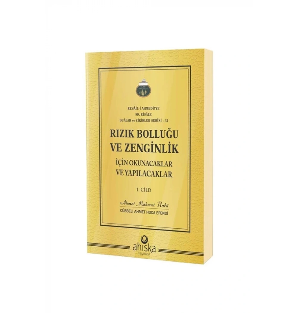 Rızık Bolluğu Ve Zenginlik İçin Okunacaklar Yapılacaklar 1.Cilt Ahmet Mahmut Ünlü