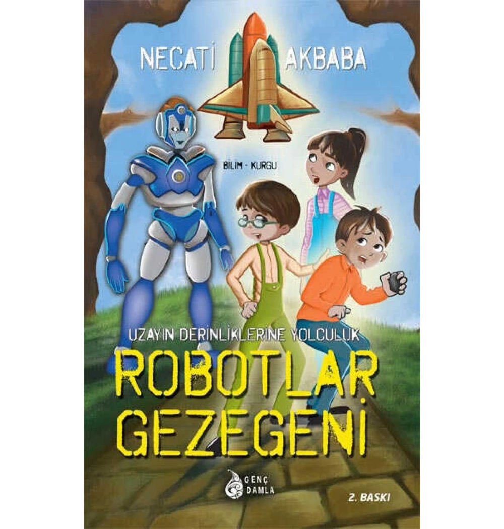 Robotlar Gezegeni Necati Akbaba Damla