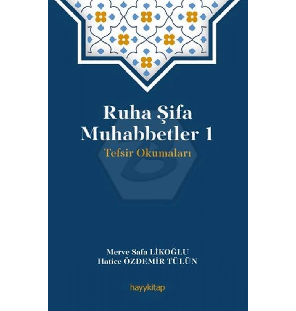 Ruha Şifa Muhabbetler 1 Tefsir Okumaları- Merve Safa Likoğlu