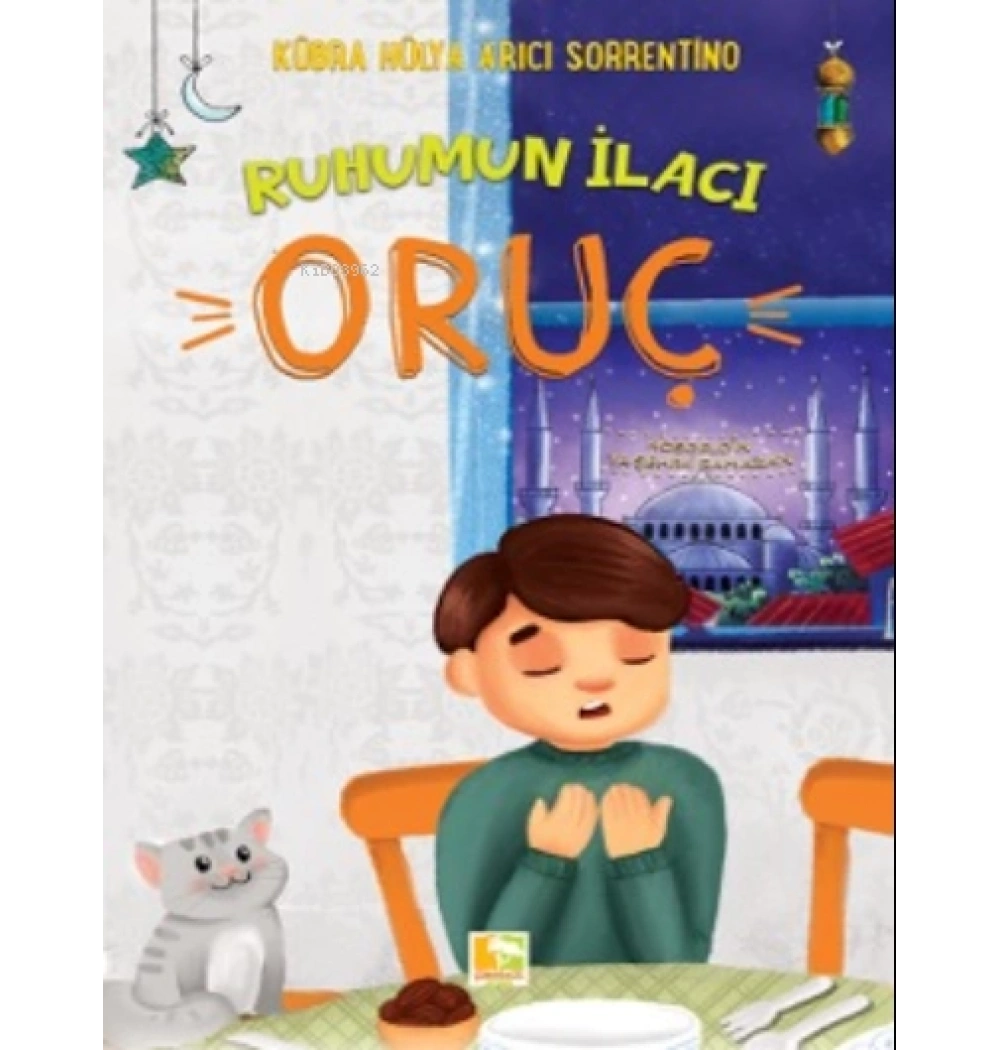 Ruhumun İlacı Oruç Çocuk Kitabı Çınaraltı