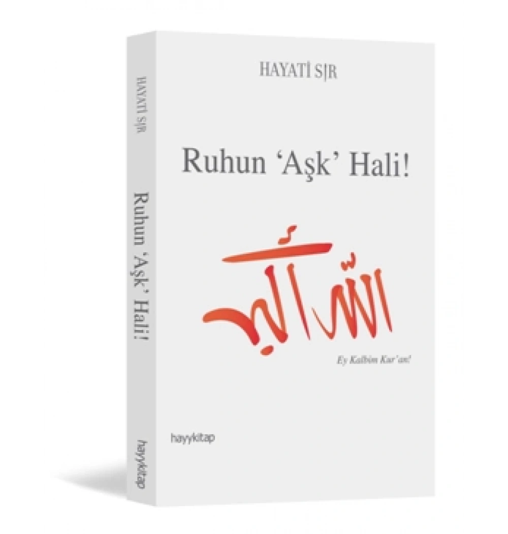 Ruhun Aşk Hali Hayy