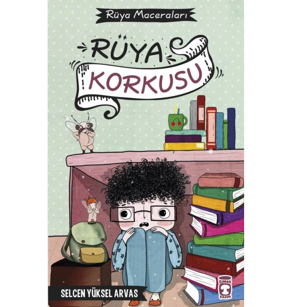 Rüya Korkusu Selcen Yüksel Arvas Timaş
