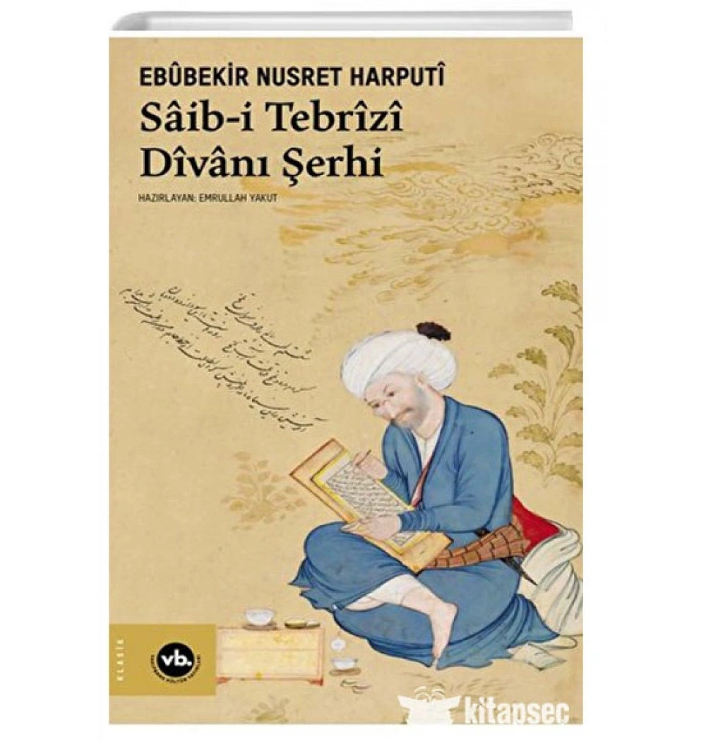 Saib-İ Tebrizi Divanı Şerhi Ebubekir Nusret Harputi Vakıfbank
