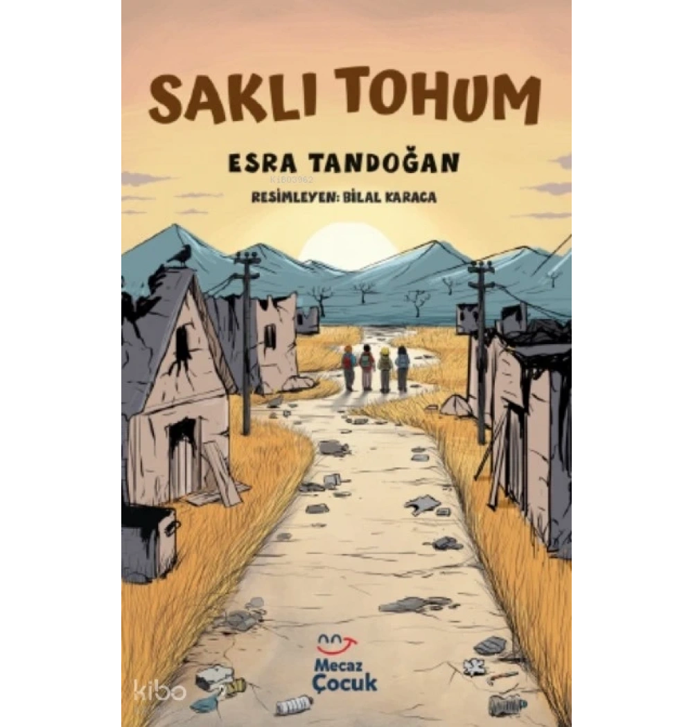 SAKLI TOHUM ESRA TANDOĞAN MECAZ ÇOCUK