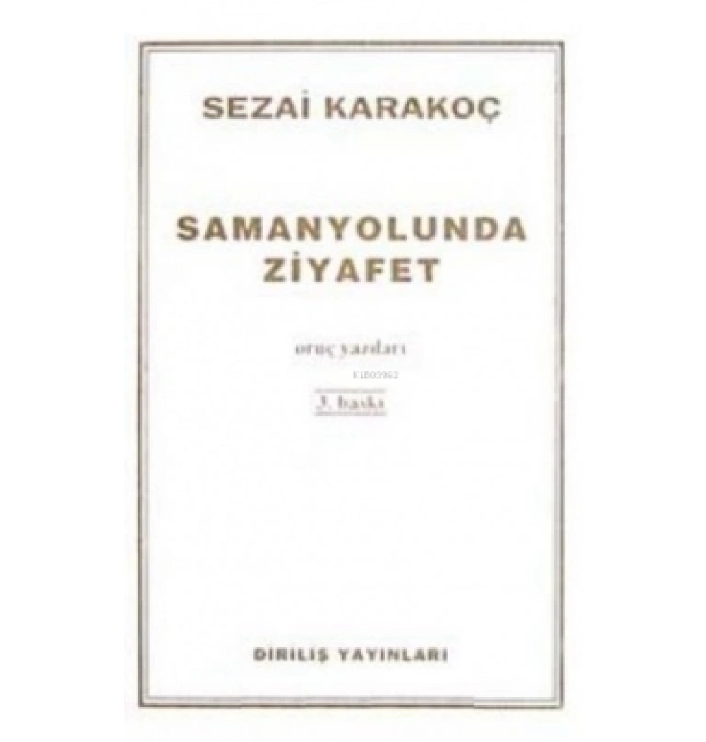 Samanyolunda Ziyafet Sezai Karakoç Diriliş Yayın