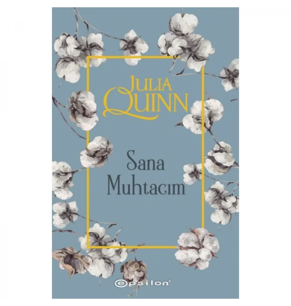 Sana Muhtacım Julıa Quınn Epsilon