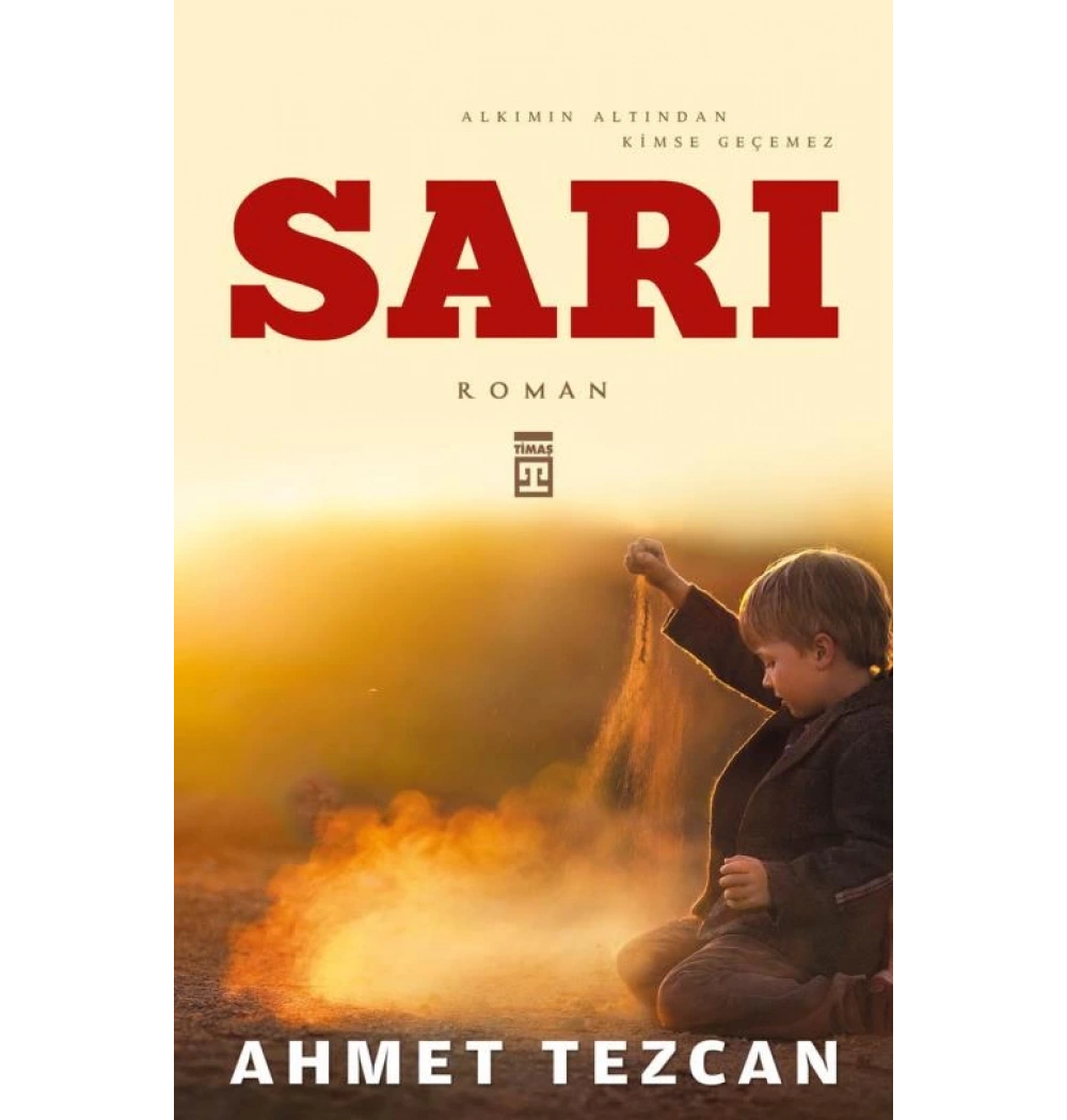 Sarı - Ahmet Tezcan - Timaş
