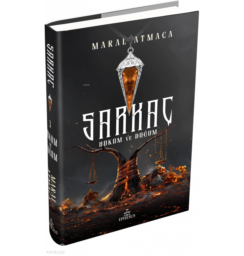 Sarkaç 3 Hüküm Ve Düğüm ciltli Maral Atmaca Ephesus