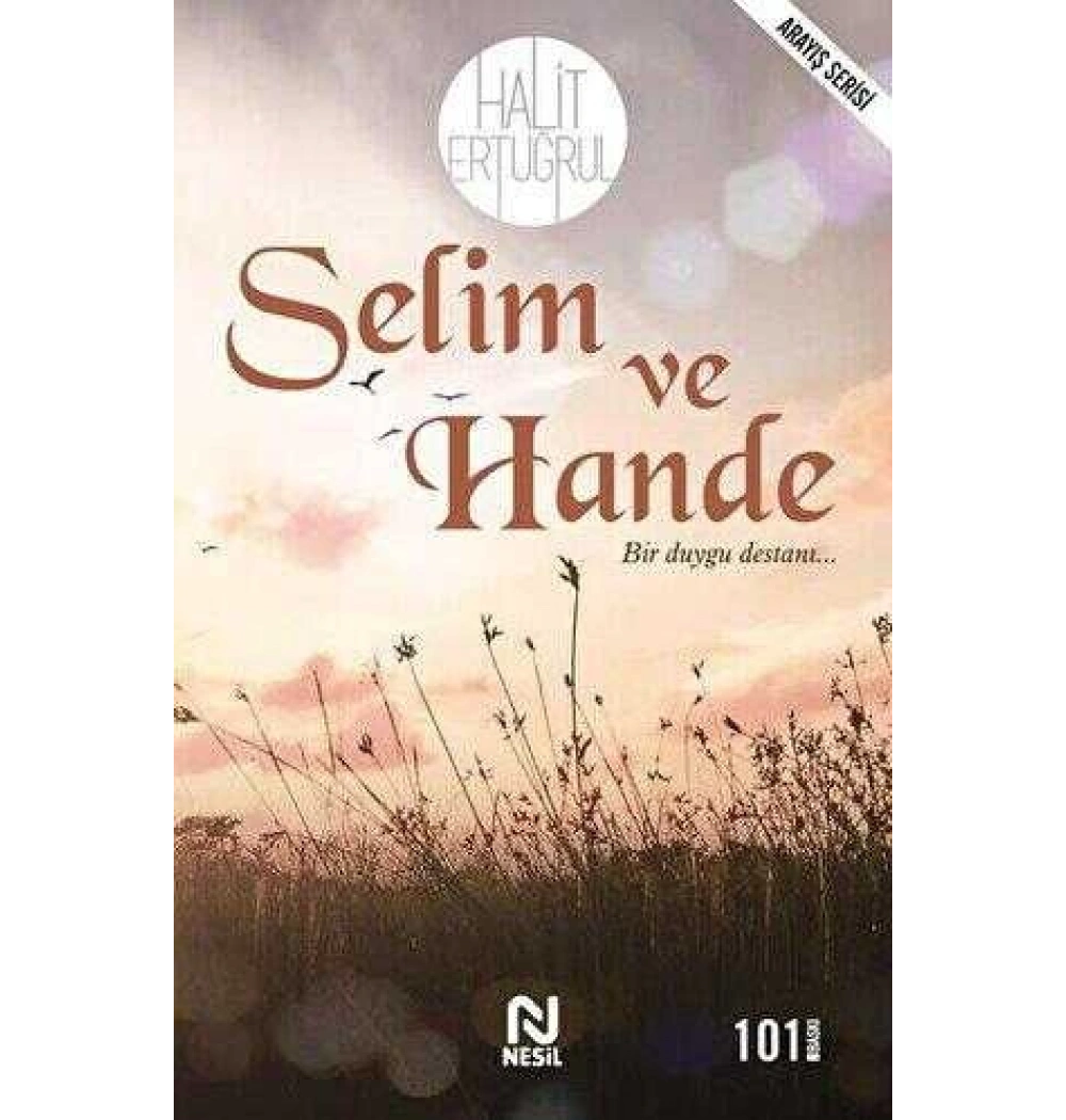 Selim Ve Hande. Halit Ertuğrul - Nesil