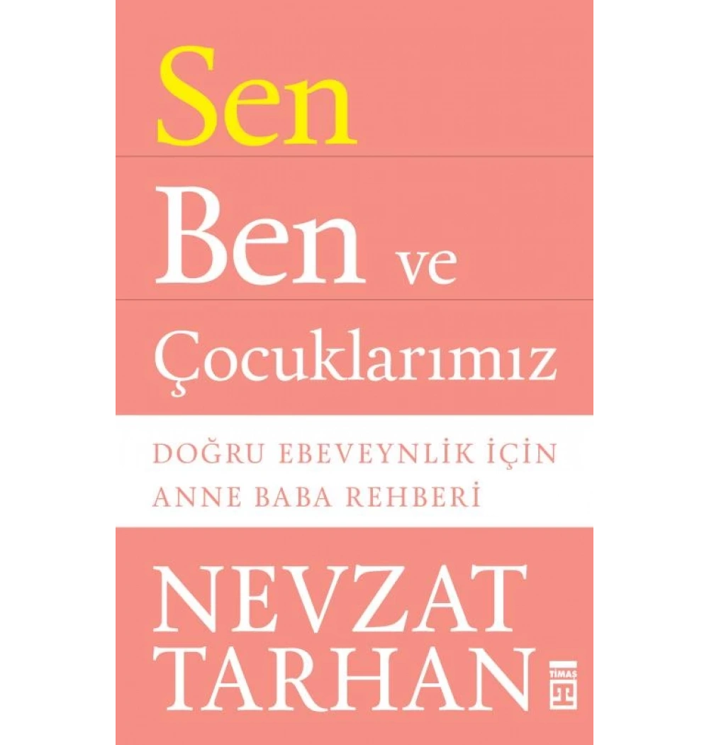 Sen Ben Ve Çocuklarımız - Nevzat Tarhan - Timaş