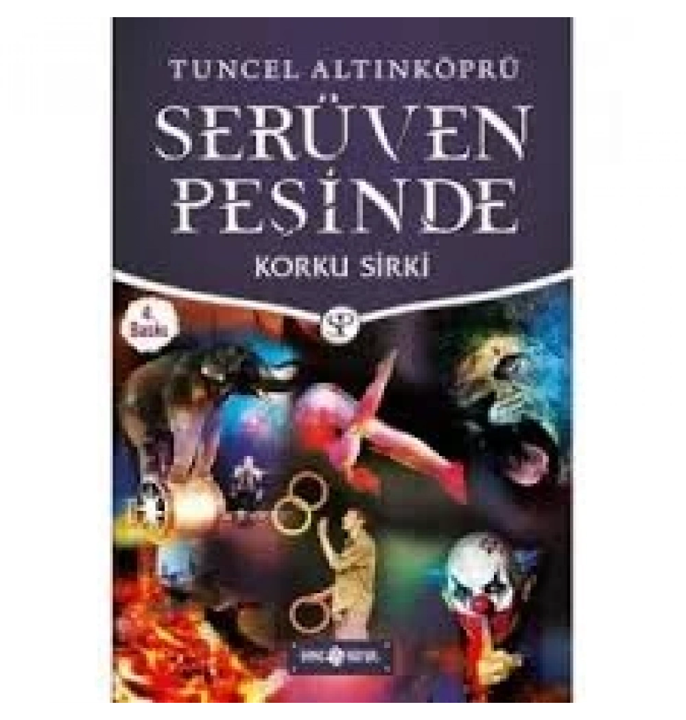 Serüven Peşinde 18 Korku Sirki Tuncel Altunköprü Hayat