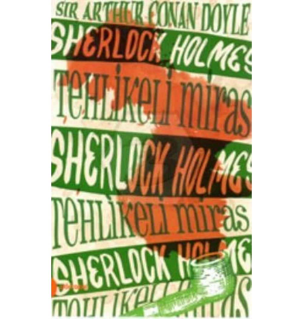 Sherlock Holmes 6 Tehlikeli Miras Portakal Kitap