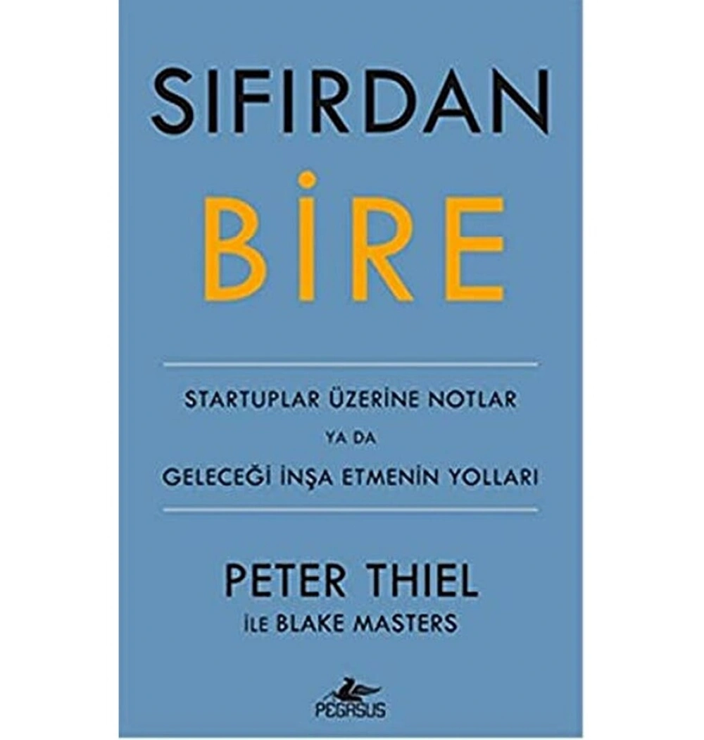 SIFIRDAN BİRE - PETER THIEL - PEGASUS