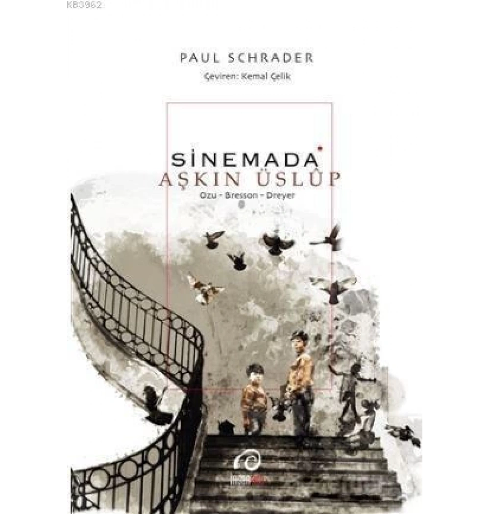 Sinemada Aşkın Üslup Paul Schrader İnsan