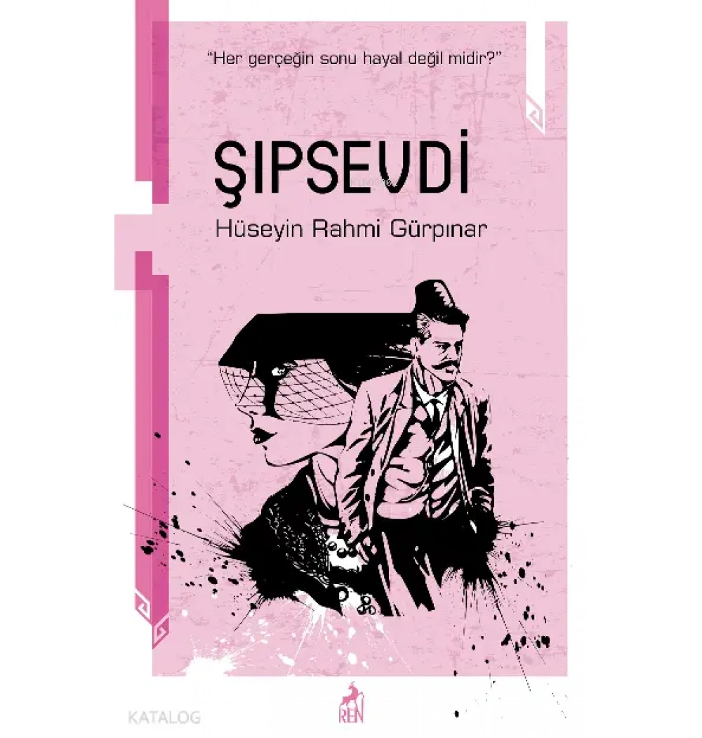Şıpsevdi H.Rahmi Gürpınar Ren yayınları