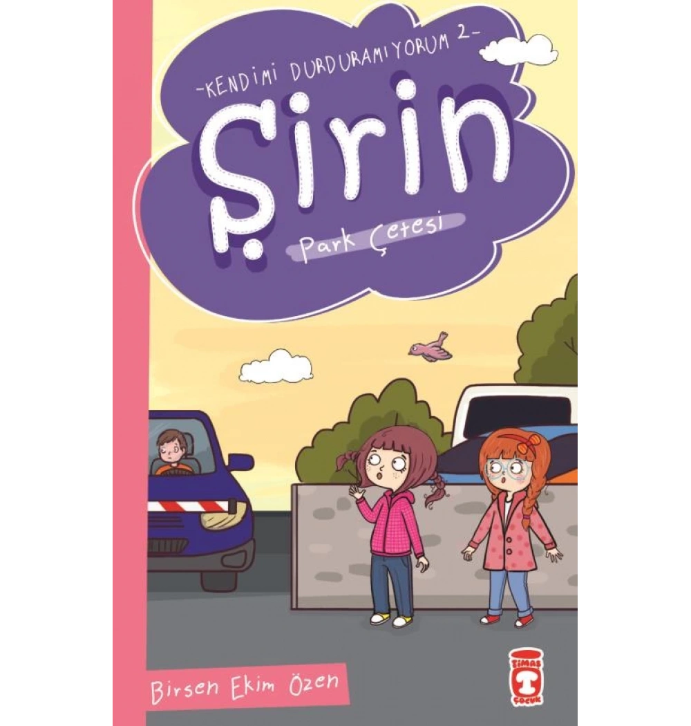 Şirin Park Çetesi Kendimi Durduramıyorum 2 Timaş