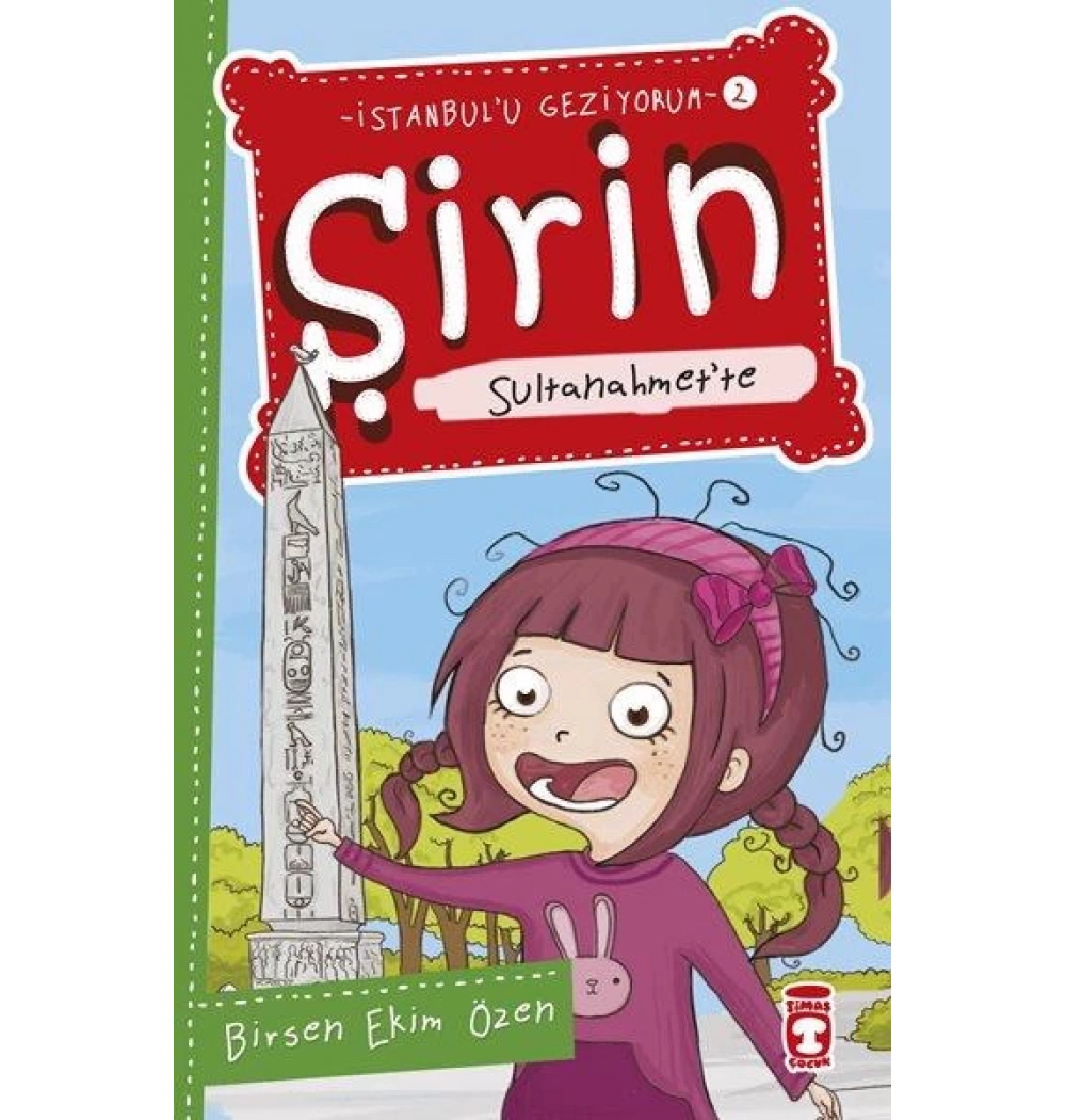 Şirin Sultanahmette İstanbulu Geziyorum 2 Timaş