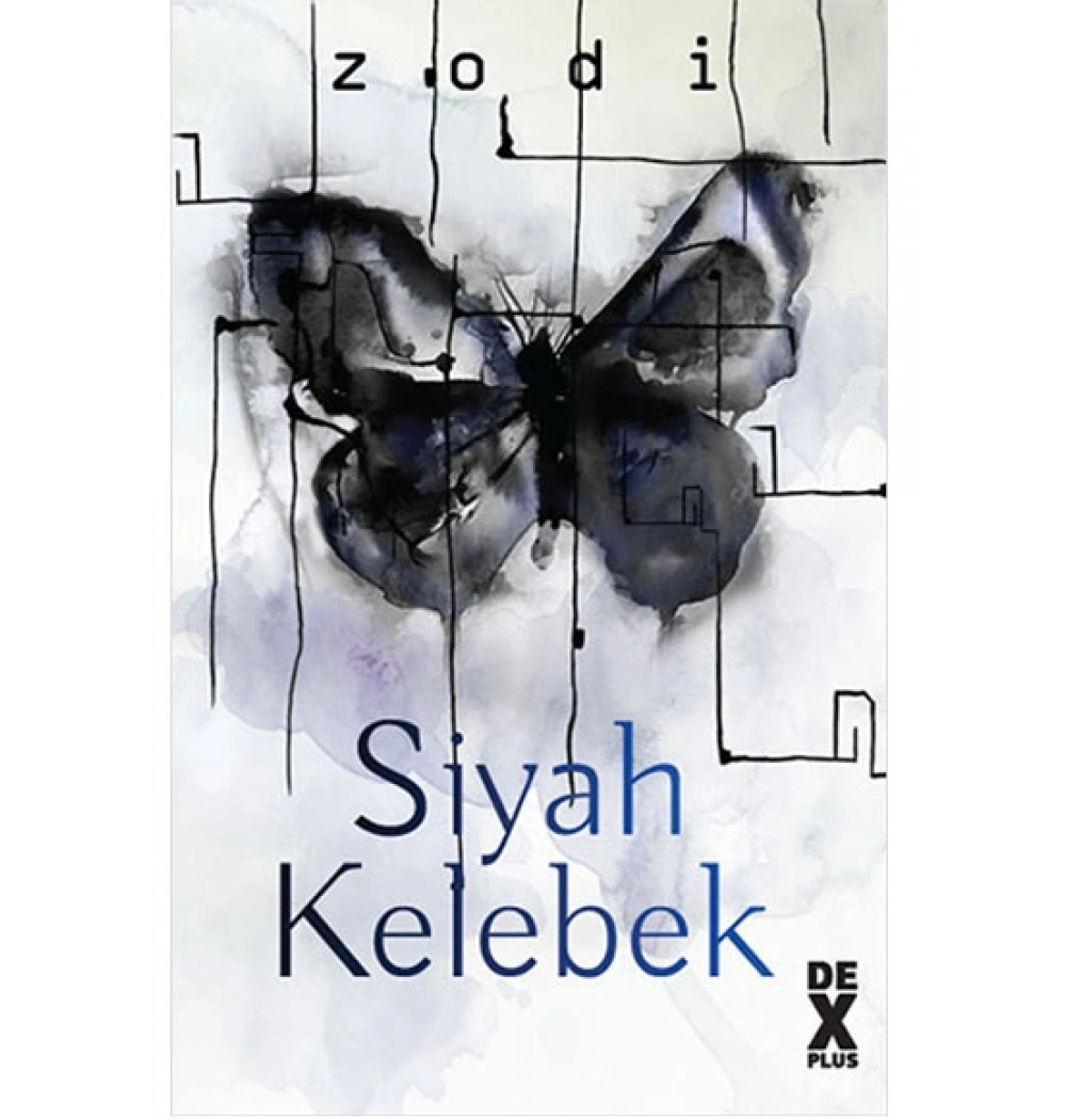 Siyah Kelebek. Zodi Dex
