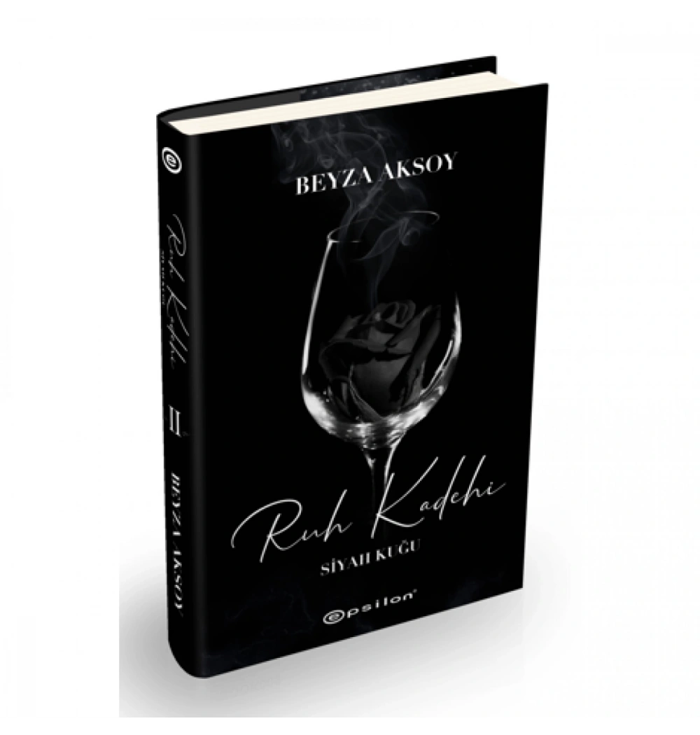Siyah Kuğu 2 - Ruh Kadehi- Ciltli Beyza Aksoy Epsilon