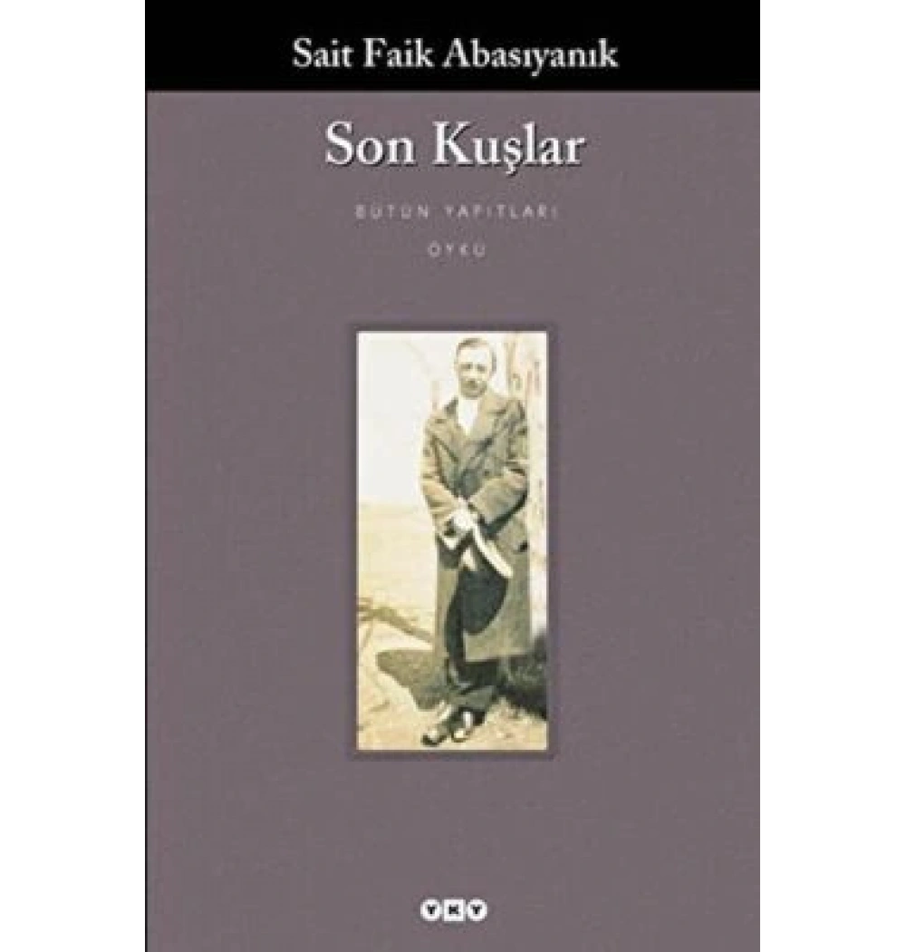 SON KUŞLAR SAİT FAİK ABASIYANIK YAPI KREDİ