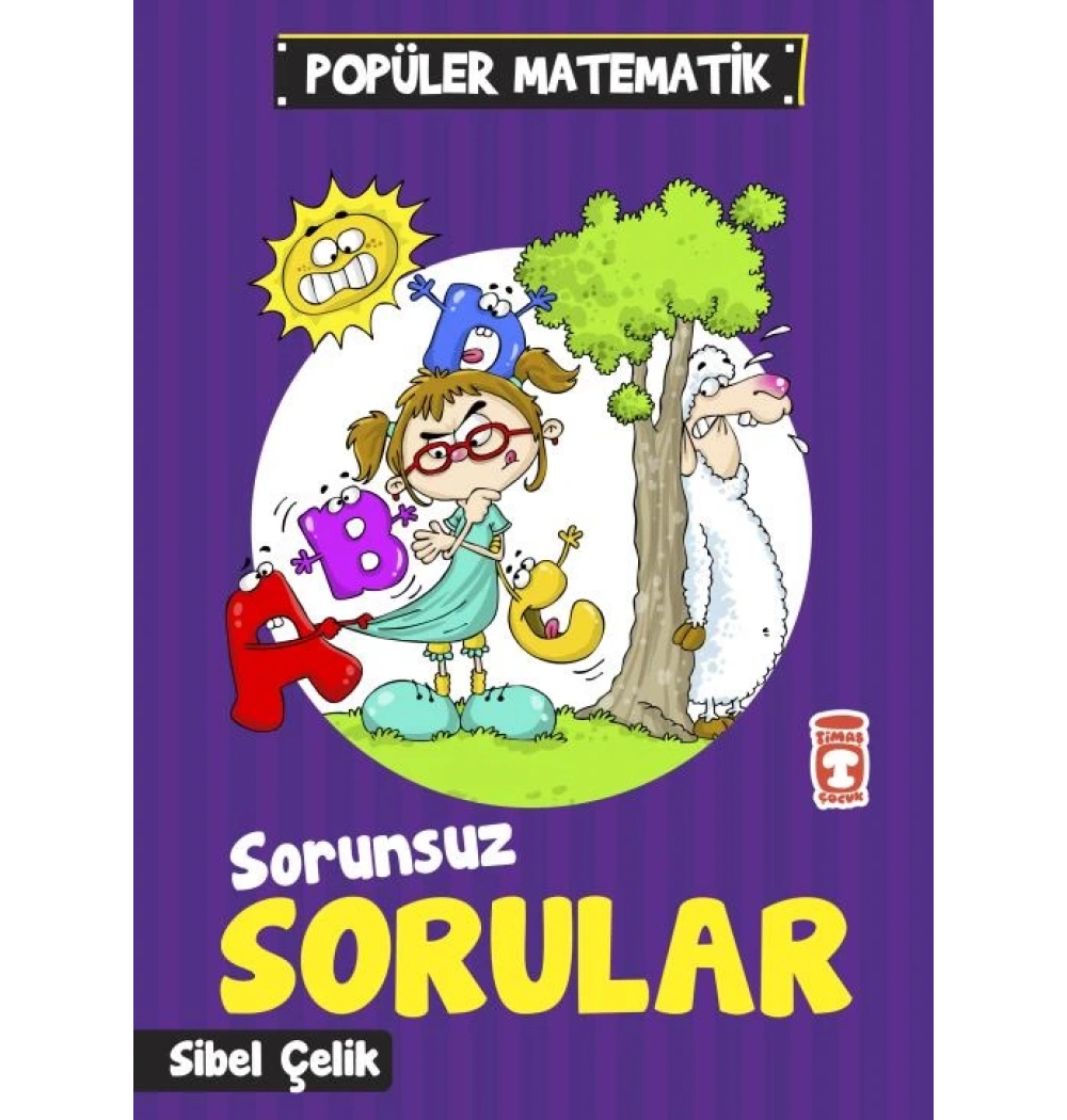 Sorunsuz Sorular. Sibel Çelik Timaş
