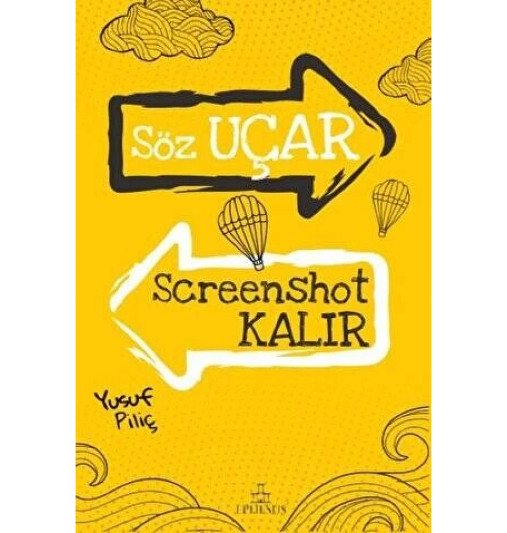 Söz Uçar Screenshot Kalır Yusuf Piliç Ephesus
