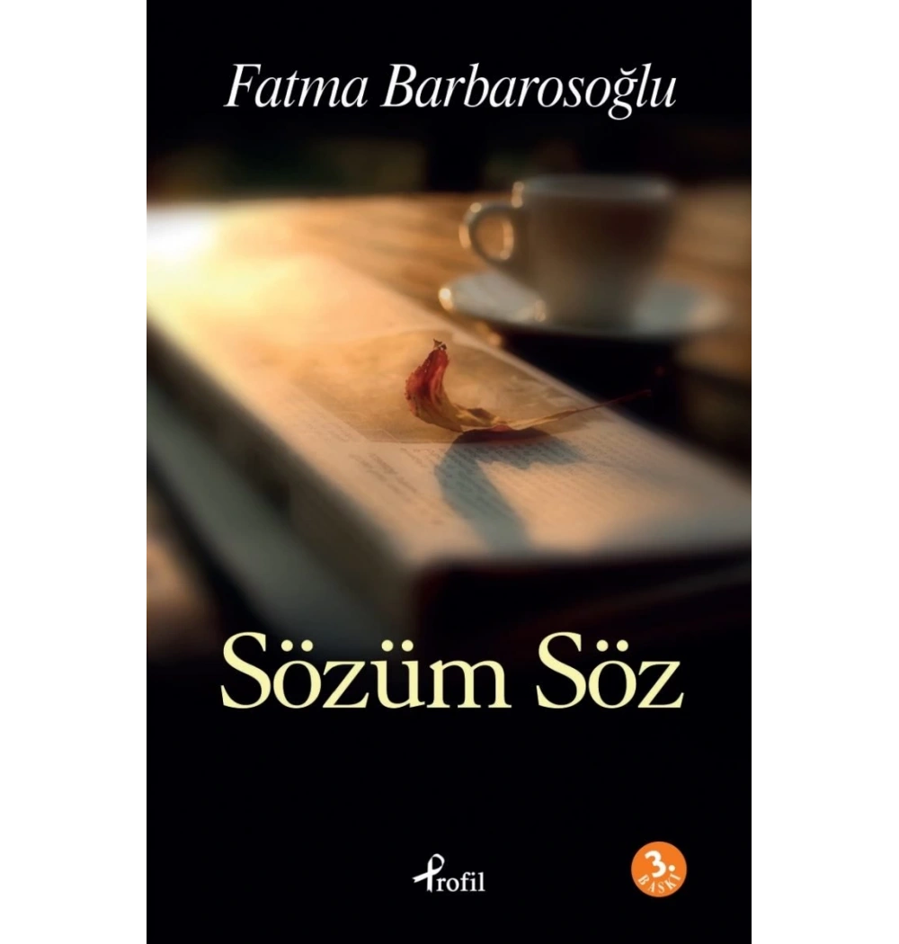 Sözüm Söz Fatma Barbarososğlu Profil Kitap