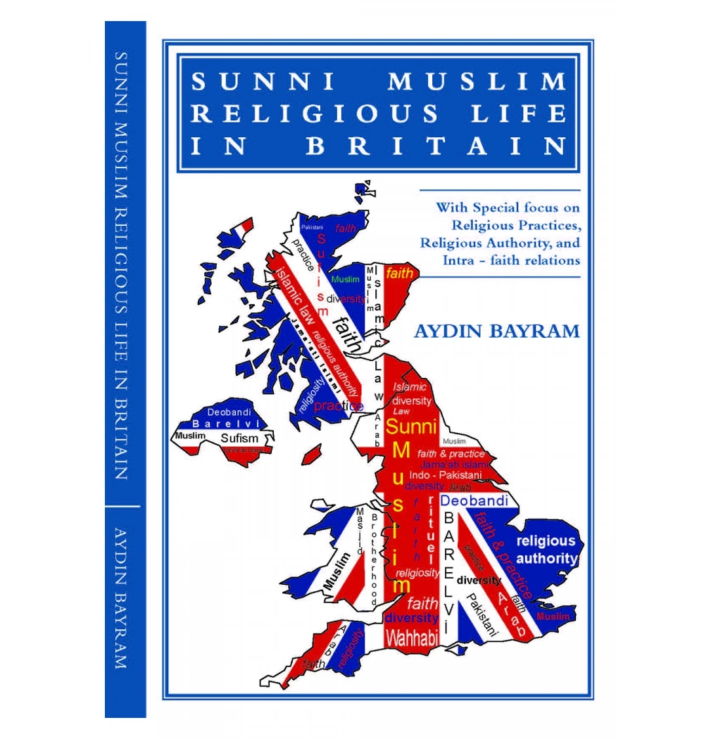 Sunnı Muslım Relıgıous Lıfe In Brıtaın Aydın Bayram Üniversite
